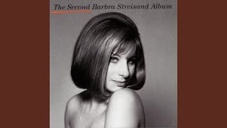 Video thumbnail of "Barbra Streisand - I Stayed Too Long At The Fair"