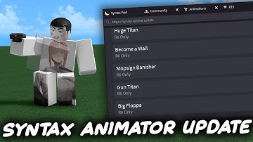 Syntax Hub Animator Update - ROBLOX EXPLOITING