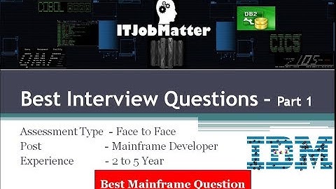 Mainframe Developer Interview Question in 2017 ~ Part 1 | Job Interview Training