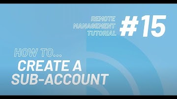 15- How To Create A Sub-Account  -  Intratone Remote Management Portal Tutorial