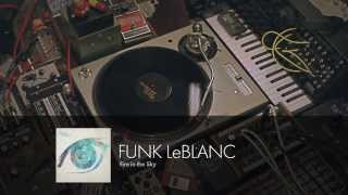 Funk LeBlanc - Fire in the Sky