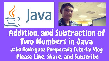 Addition and Subtraction of Two Numbers in Java