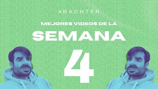 Recopilación semanal Nachter 🤣  4.0