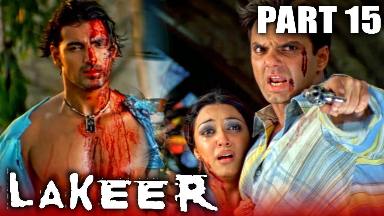 लकीर - Part 15 l बॉलीवुड की एक्शन एंड रोमांटिक हिंदी मूवी l सनी देओल, सुनील शेट्टी, जॉन अब्राहम