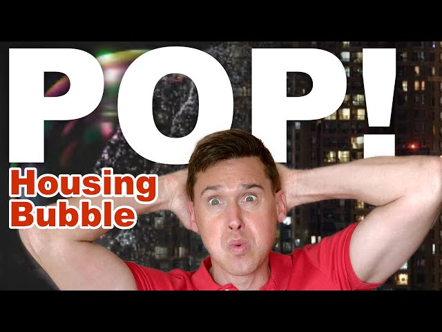 The 2022 Housing Bubble Pop