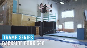 Snowboard Tramp Series - Ep. 30: Backside Cork 540