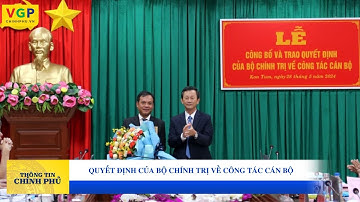 Quyết định của Bộ Chính trị về công tác cán bộ
