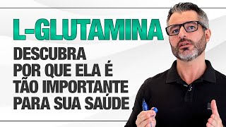 Para que serve a GLUTAMINA? É preciso suplementar?