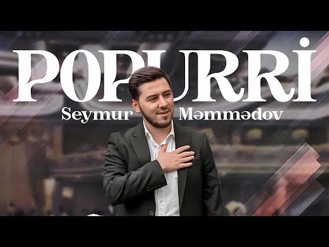 Seymur Məmmədov - Popurri (Rəsmi Audio) | 2023