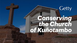 Conserving the Church of Kuñotambo