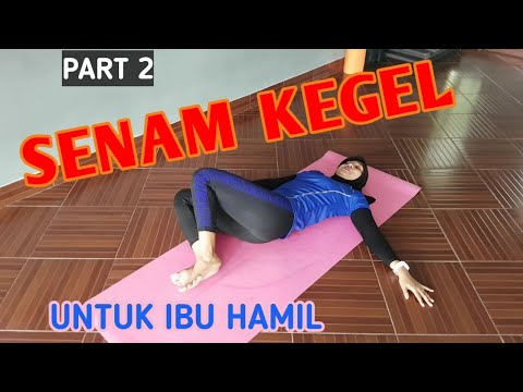 Senam Kegel Untuk Ibu hamil | Part 2