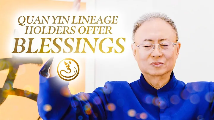 Quan Yin Lineage Holders Offer Blessings | Dr and Master Sha Tao Retreat - DayDayNews