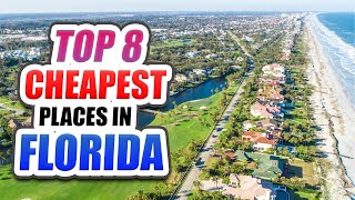 TOP 8 Cheapest Places To Live In Florida in 2021
