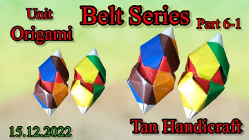 Tutorial ke 1136 - unit origami Belt Series Part 6-1 Double Wedge ( Paper’s art )