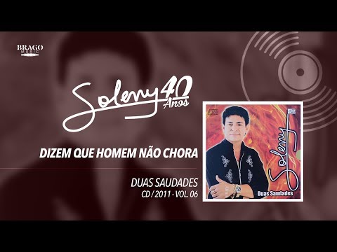 Soleny - Vol.06 #05 Dizem Que Homem Não Chora - 2011