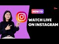 How To Watch Live On Instagram (Quick Way)