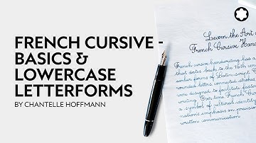 French Cursive – Basics & Lowercase Letterforms by Chantelle Hoffman ​​