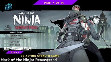 A Change in Course - Mark of the Ninja: Remastered First Playthrough Part 4