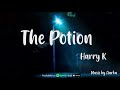 The potion official lyric  harry k