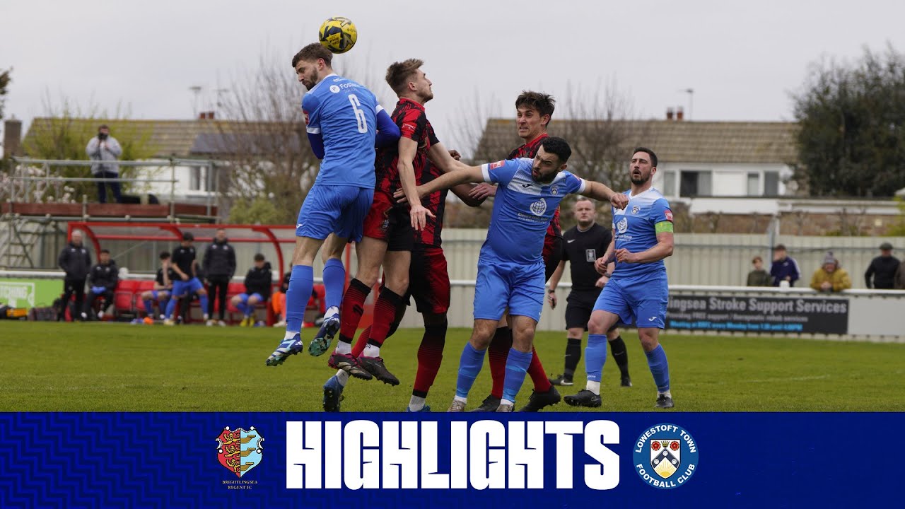 Match Highlights  | 🔴 Brightlingsea Regent 🆚 Lowestoft Town 🔵| 16.03.24
