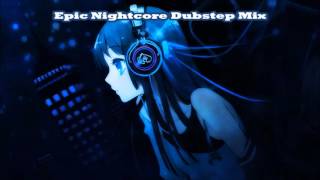 Epic Nightcore Dubstep Mix #2 (1 Hour) [HQ]