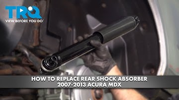 How to Replace Rear Shock Absorber 2007-2013 Acura MDX
