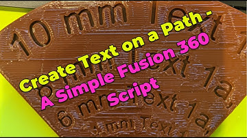 Text on a Path - A Simple Fusion 360 Script