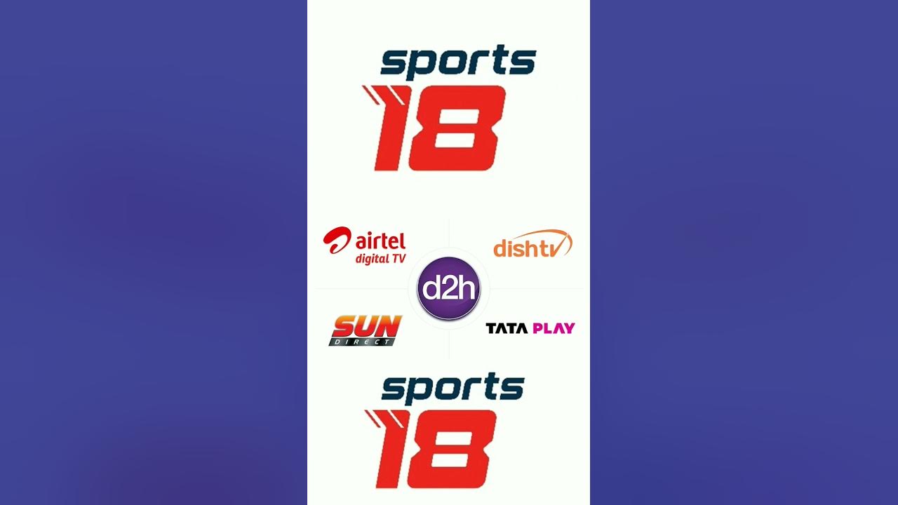 Sports 18 HD Channel Number In Tata Play Airtel Dish TV Videocon D2H sports-18-hd-channel-number-in-tata-play-airtel-dish-tv-videocon-d2h