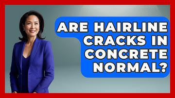 Are Hairline Cracks In Concrete Normal? - Civil Engineering Explained