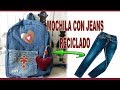 MOCHILA CON JEANS RECICLADO