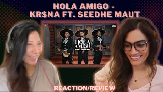 HOLA AMIGO (@KRSNAOfficial ft. @SeedheMaut) REACTION/REVIEW! | Official Music Video | Far From Over