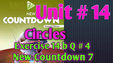 Countdown 7 Exercise 14 b Q # 4 | Oxford new countdown 7 second edition |Countdown 7 | Circle |