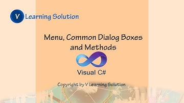 Menu, Common Dialog Box and Methods with C#