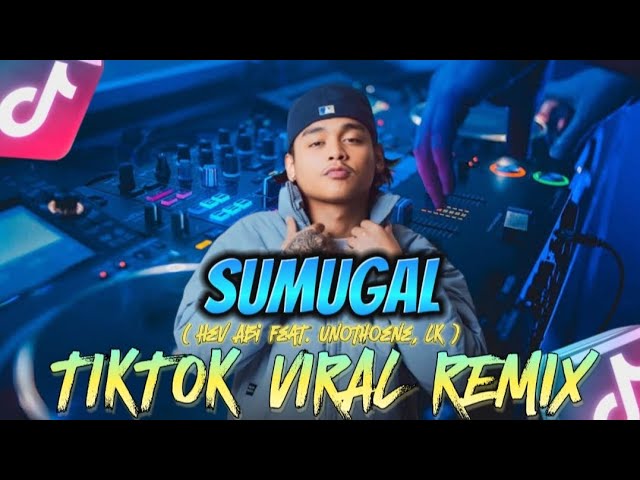 SUMUGAL - Hev Abi - ( TikTok Viral Remix )( Budots Dance ) DjPauloRemix class=