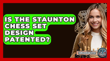Is The Staunton Chess Set Design Patented? - The Board Game Xpert