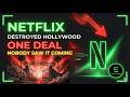 Netflix: How One Deal Destroyed Traditional Hollywood (And Nobody Saw It Coming)