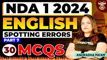Top 30 Spotting Errors MCQs In English | Part 7 | NDA 1 2024 | UPSC