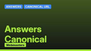 Webmasters: Replacing url parameters tool usage with canonical / robots.txt to avoid crawl time