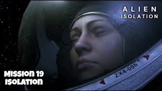 Alien Isolation - Walkthrough with 5 aliens on nightmare - mission 19 Isolation