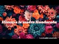 HIMNO A LA MADRE HONDUREÑA