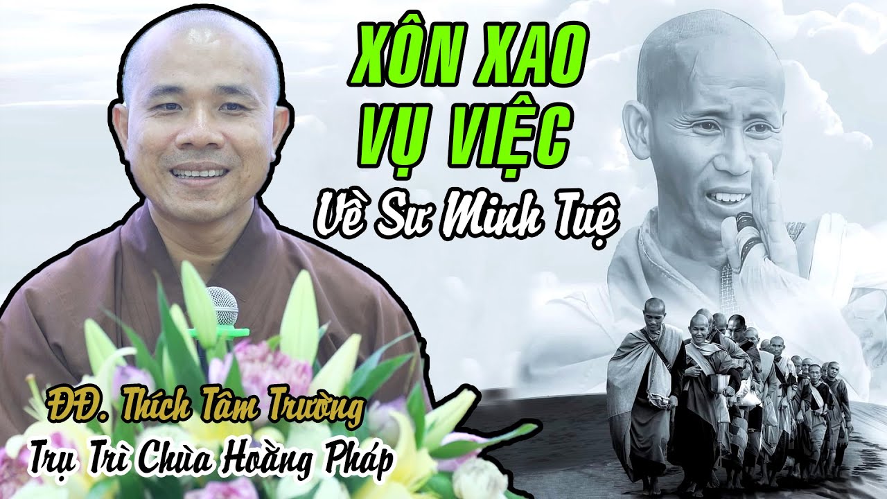 Thầy trụ trì chùa Hoằng Pháp nói gì về Sư Minh Tuệ ?
