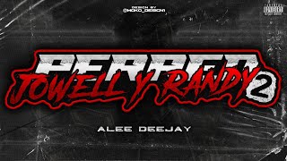 👾PERREO JOWELL Y RANDY 2👾 - Ale Deejay