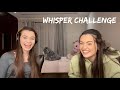 whisper challenge ft. my sister