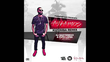 Kizomba (2016) J. Balvin - "Ay Vamos Remix" - Dj Mastermixx & Puto Lopes ft. Joe Abreu