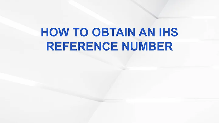 How to Obtain an IHS Reference Number