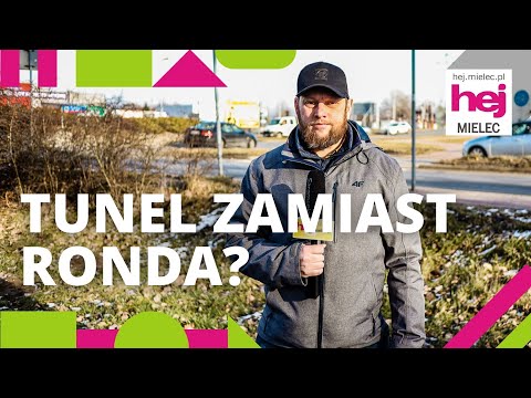 hej.mielec.pl TV: Tunel zamiast ronda na Sienkiewicza? [WIDEO]