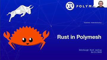 Rust Meetup: Rust in the Polymesh Project