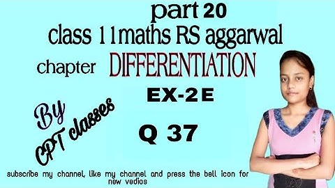 Class 11 maths rs aggarwal chapter Differentiation exercise 2E part 20 Questions no 37