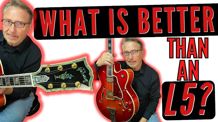 What is Better Than A Gibson L5? Is There A Better...