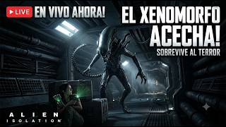 EL TERROR COMIENZA 👽 Alien: Isolation | Directo #5